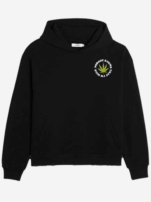 Nobody Knows That I M High Hoodie