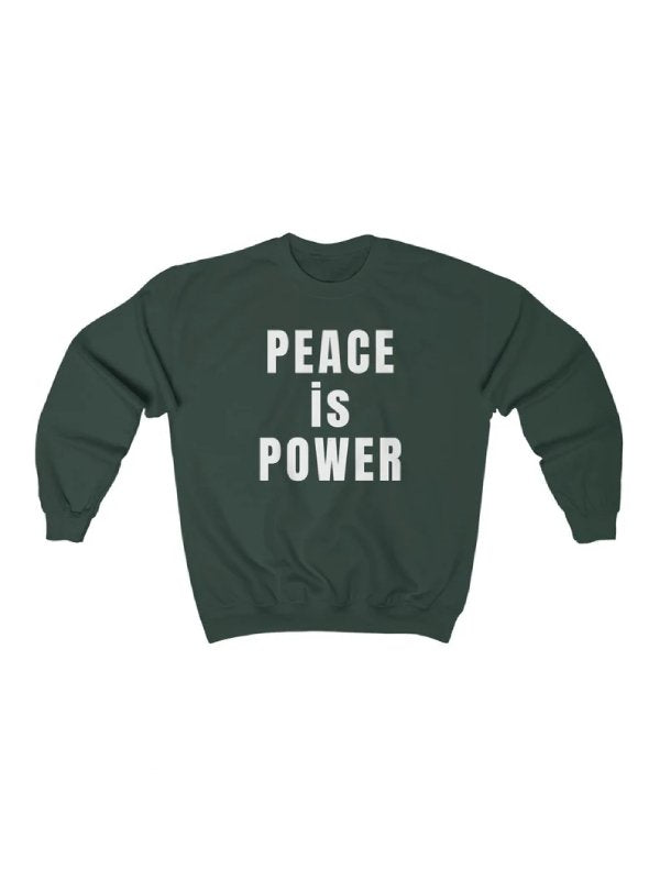 Peace is Power Sweatshirt
